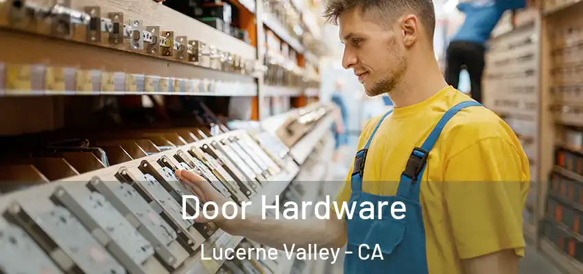  Door Hardware Lucerne Valley - CA