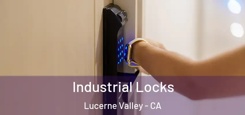  Industrial Locks Lucerne Valley - CA